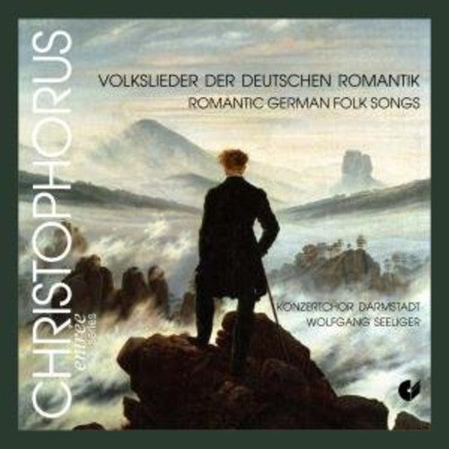 Brahms / Seeliger / Darmstadt Concert Choir: Romantic German Folk Song