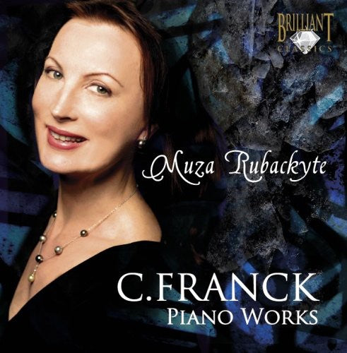 Franck / Rubackyte: Piano Works