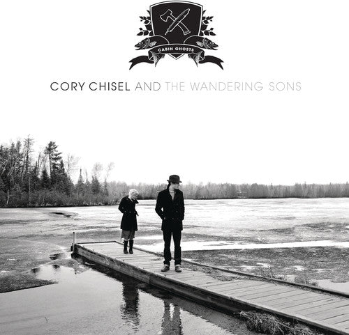 Chisel, Cory & Wandering Sons: Cabin Ghosts