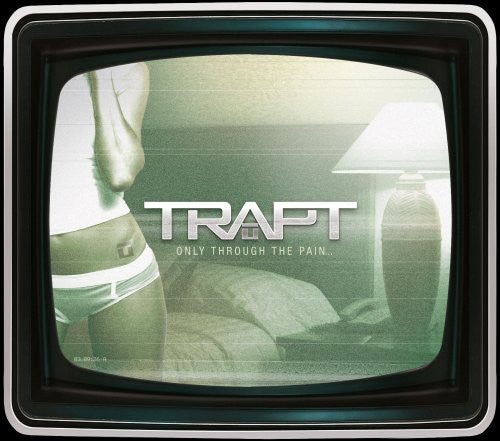 Trapt: Only Through the Pain