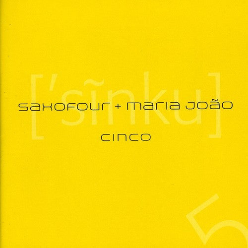 Saxofour & Maria Joao: Cinco