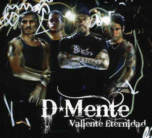 D-Mente: Valiente Eternidad