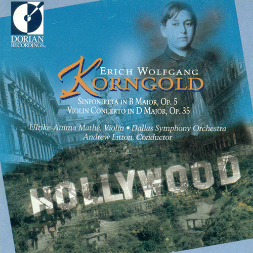 Korngold / Mathe / Litton / Dallas Symphony Orch.: Erich Wolfgang Korngold: Sinfonietta