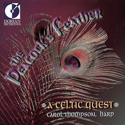 Thompson, Carol: Peacock's Feather: Celtic Quest