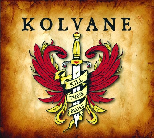 Kolvane: Kill These Blues