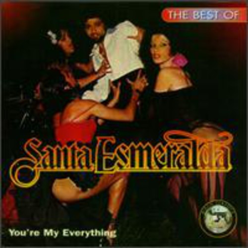 Santa Esmeralda: You're My Everything: Best of