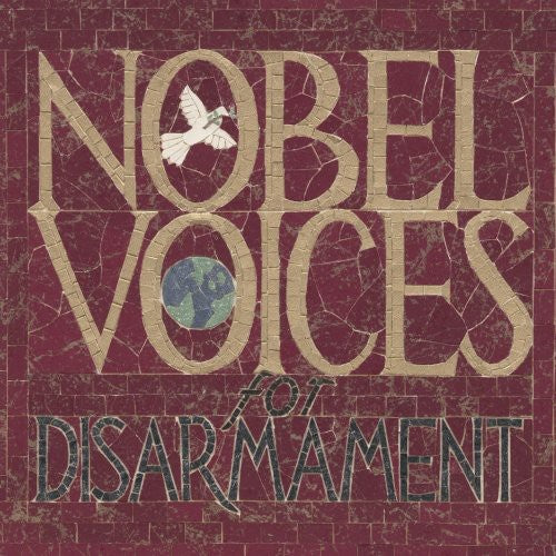 Nobel Voices for Disarmament: 1901-2001 / Various: Nobel Voices For Disarmament: 1901-2001