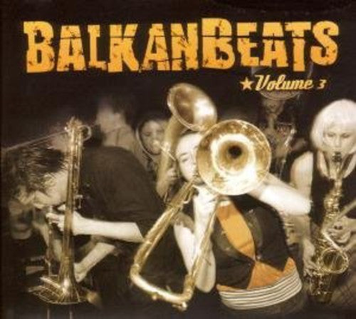 Balkanbeats 3 / Various: Balkanbeats, Vol. 3