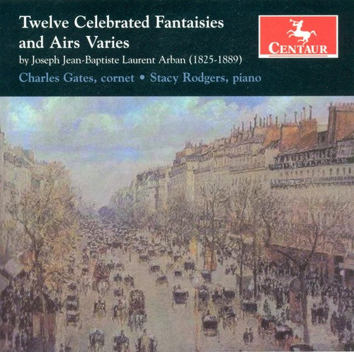 Arban / Gates / Rogers: Twelve Celebrated Fantasies & Airs Varies