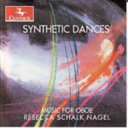 Andriessen / Blank / Larsen / Valerio / Nagel: Synthetic Dances: Music for Oboe