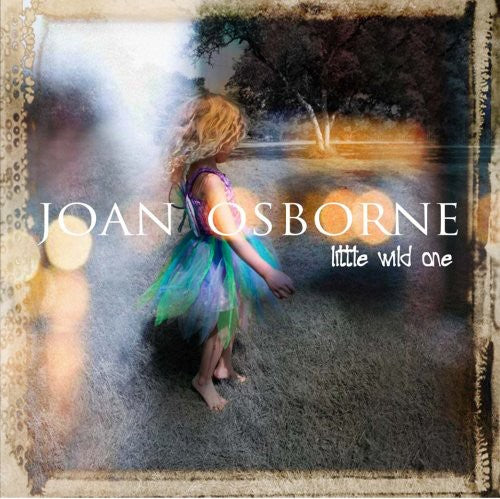 Osborne, Joan: Little Wild One