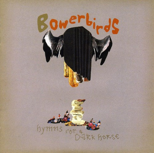 Bowerbirds: Hymns for a Dark Horse