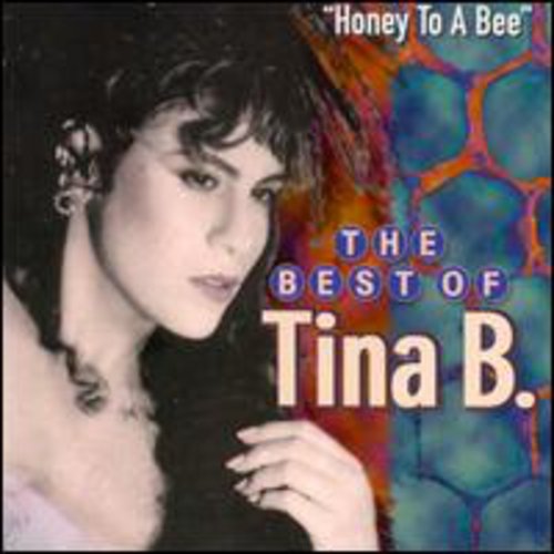 Tina B: Best of: Honey to a Bee