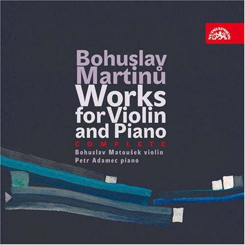 Martinu / Matousek / Adamec: Works for Violin & Piano