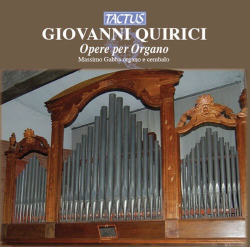 Quirici / Gabba: Organ Works