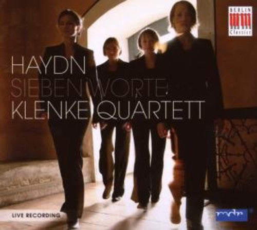 Haydn / Klenke Quartet: Seven Last Words