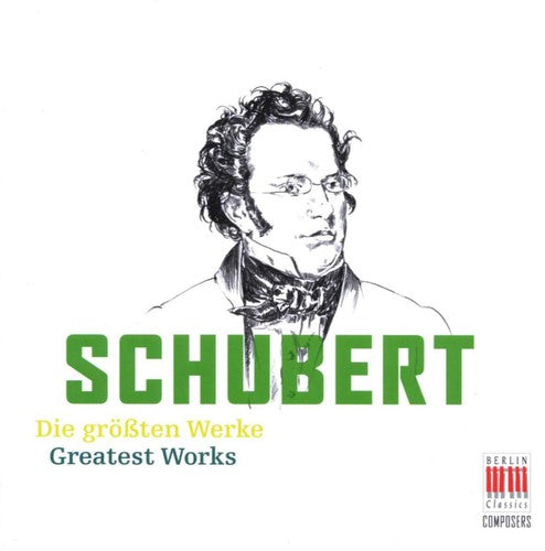 Schubert / Schreier / Lorenz / Skd / Boskovsky: Greatest Works
