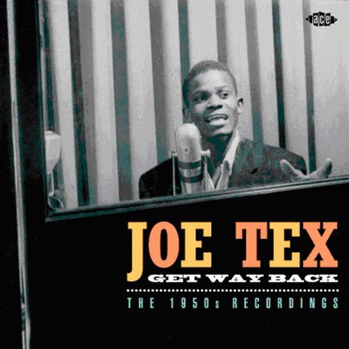 Tex, Joe: Get Way Back/The 1950s Recordings