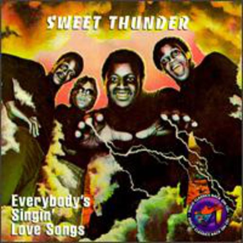 Sweet Thunder: Everybody's Singin' Love Songs