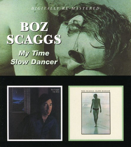 Scaggs, Boz: My Time / Slow Dancer