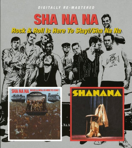 Sha Na Na: Rock & Roll Is Here to Stay / Sha Na Na