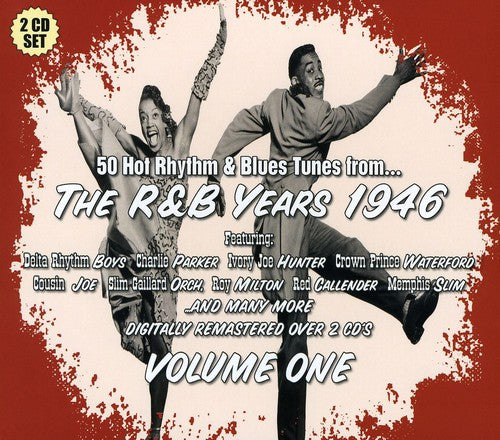 R&B Years 1946 V1 / Various: Vol. 1- R & B Years 1946