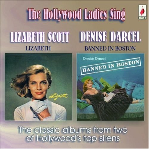 Scott, Lizabeth / Darcel, Denise: Hollywood Ladies Sing: Banned In Boston/Lizabeth