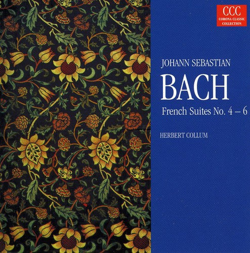 Bach, J.S. / Collum, Herbert: French Suites 4-6