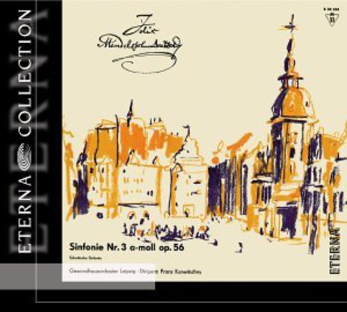 Mendelssohn / Schumann: Symphony 3