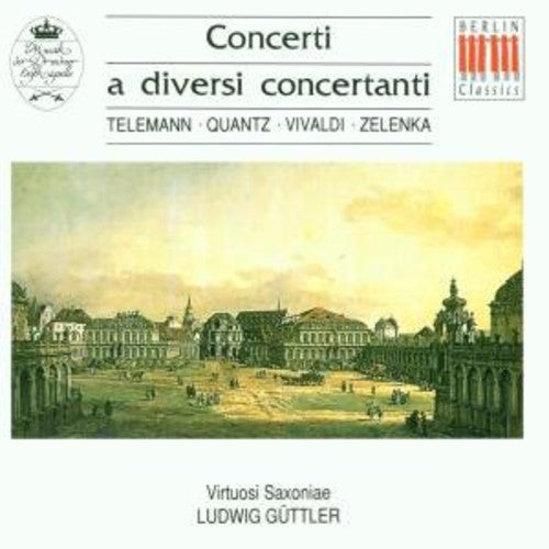 Telemann / Quantz / Vivaldi: Concerti a Diversi Concertanti