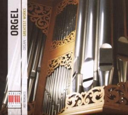 Organ: Greatest Works / Various: Organ: Greatest Works / Various