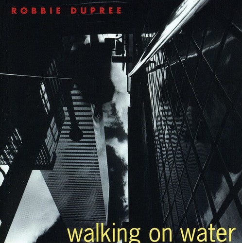 Dupree, Robbie: Walking on Water