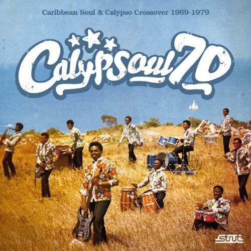 Calypsoul 70: Caribbean Soul 1969-1979 / Various: Calypsoul 70: Caribbean Soul 1969-1979