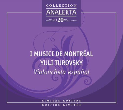 I Musici Montreal / Turovsky: Violonchelo Espanol