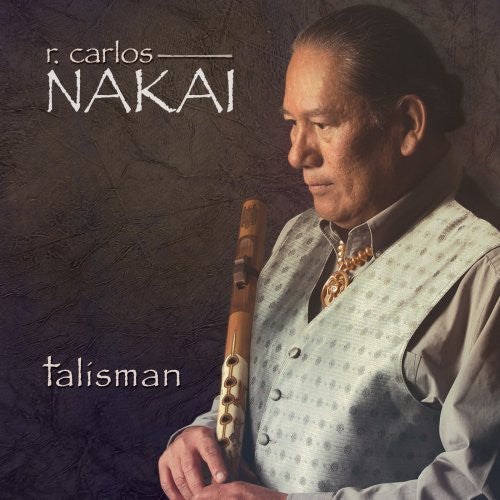 Nakai, Carlos: Talisman