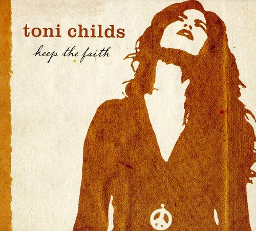 Childs, Toni: Keep the Faith