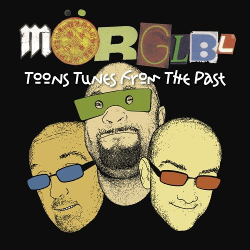 Morglbl: Toons Tunes from the Past