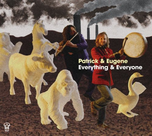 Patrick & Eugene: Everything & Everyone