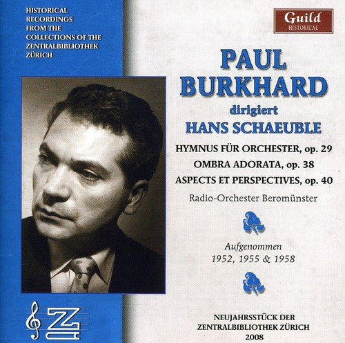 Schaeuble / Burkhard: Paul Burkhard Sings Hans Schaeuble