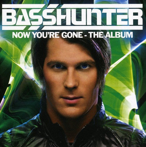 Basshunter: Now You're Gone: The Album