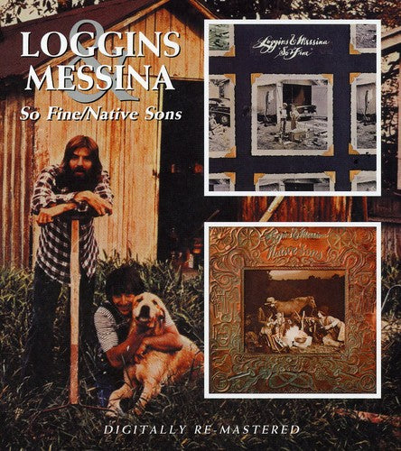 Loggins & Messina: So Fine / Native Sons