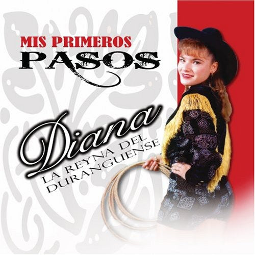 Diana La Reyna del Duranguense: Mis Primeros Pasos