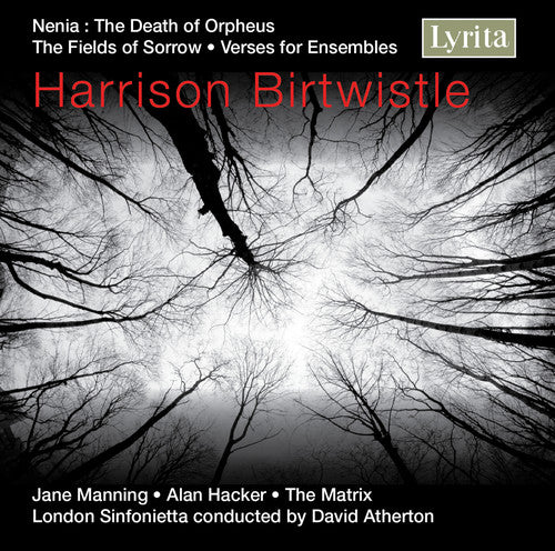 Birtwistle / Manning / Hacker / Lsf / Atherton: Nenia: The Death of Orpheus