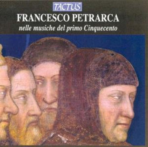 Consort Veneto: Petrarca in the Music of the Early 16th Century