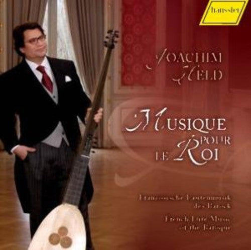 Held, Joachim: Music for the King: French Lute Music of Baroque