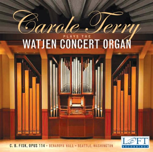 Terry, Carole: Plays the Watjen Concert Organ