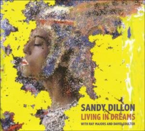 Dillon, Sandy: Living in Dreams