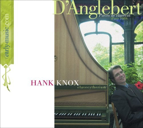 D'Anglebert / Knox: D'anglebert: Pieces de Clavecin