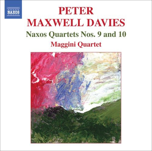 Maxwell / Maggini Quartet: Naxos Quartets Nos. 9 & 10