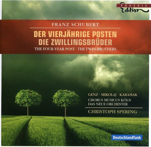 Schubert / Spering / Chorus Musicus Koln: Der Vierjahrige Posten Die Zwillingsbruder